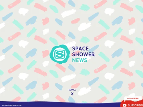 「SPACE SHOWER NEWS」のキャプチャ画像