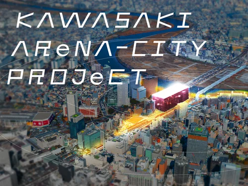 「Kawasaki Arena-City Project｜DeNA」のキャプチャ画像