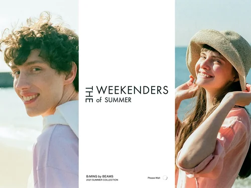 「THE WEEKENDERS of SUMMER | B:MING by BEAMS」のキャプチャ画像